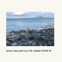 Keep Calm and Carry On amidst COVID-19